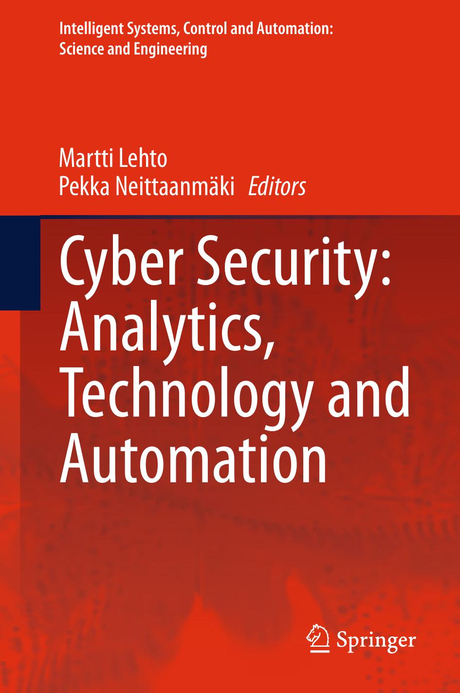 Cyber Security: Analytics, Technology and Automation by Martti Lehto Pekka Neittaanmäki (eds.)
