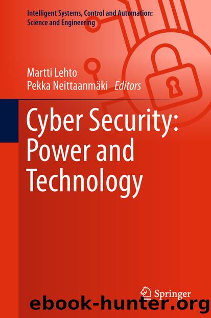 Cyber Security: Power and Technology by Martti Lehto & Pekka Neittaanmäki