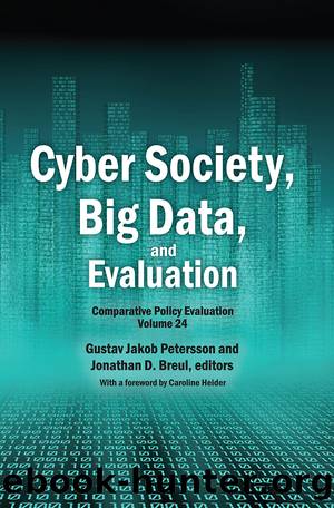 Cyber Society, Big Data, and Evaluation: Comparative Policy Evaluation by Jonathan D. Breul