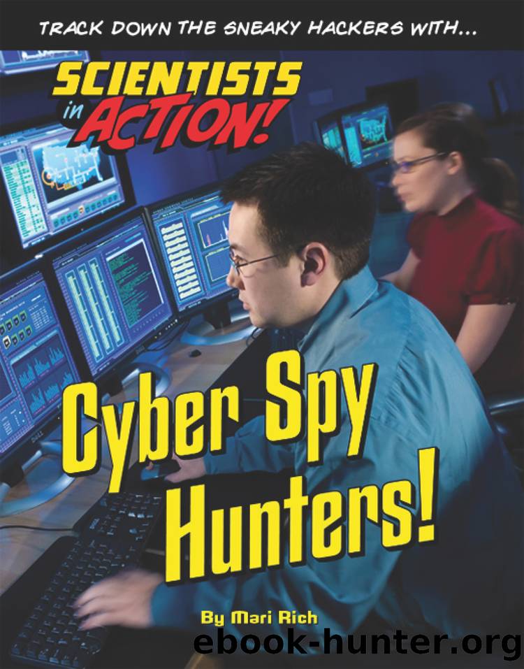Cyber Spy Hunters! by Mari Rich