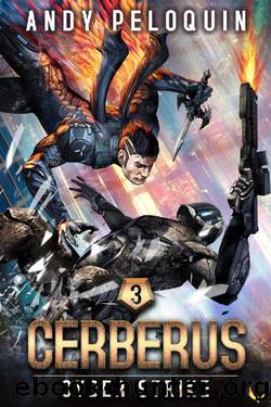 Cyber Strike: An Intergalactic Space Opera Adventure (Cerberus Book 3) by Andy Peloquin