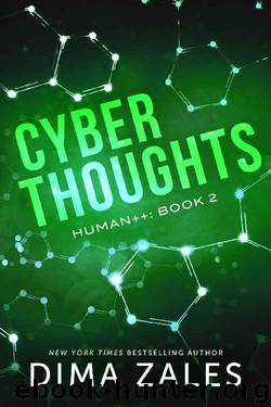 Cyber Thoughts (Human++ Book 2) by Dima Zales & Anna Zaires