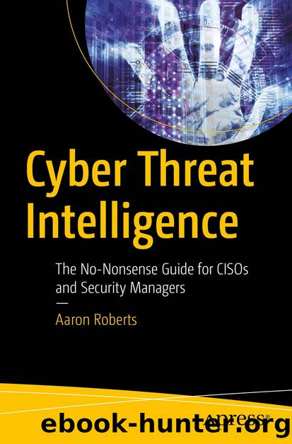 Cyber Threat Intelligence by Aaron Roberts