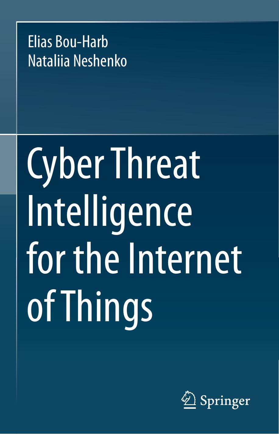 Cyber Threat Intelligence for the Internet of Things by Unknow