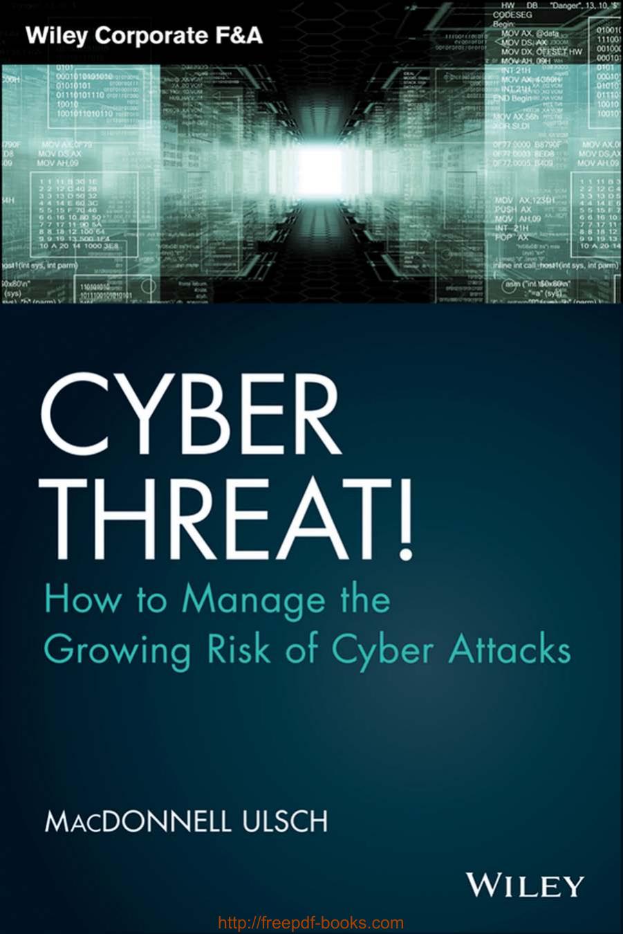Cyber Threat- How to Manage the Growing Risk of Cyber Attacks by Unknown