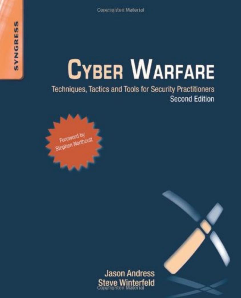 Cyber Warfare Techniques, Tactics and Tools for Security Practitioners 2nd Edition by 4<8=8AB@0B>@