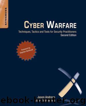 Cyber Warfare by Jason Andress & Steve Winterfeld & Lillian Ablon & Stephen Northcutt