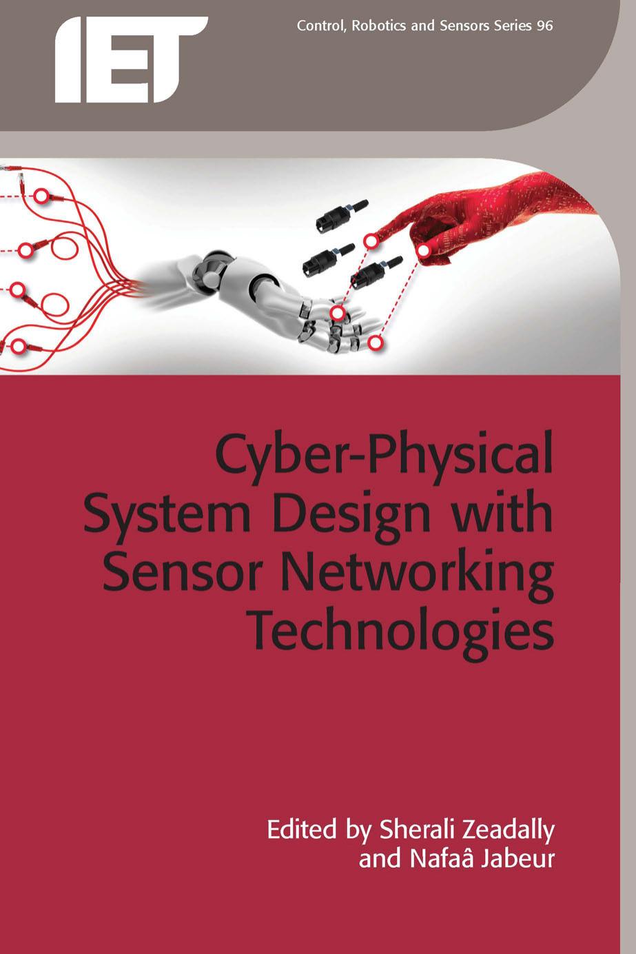 Cyber-Physical System Design with Sensor Networking Technologies by Sherali Zeadally Nafaa Jabeur
