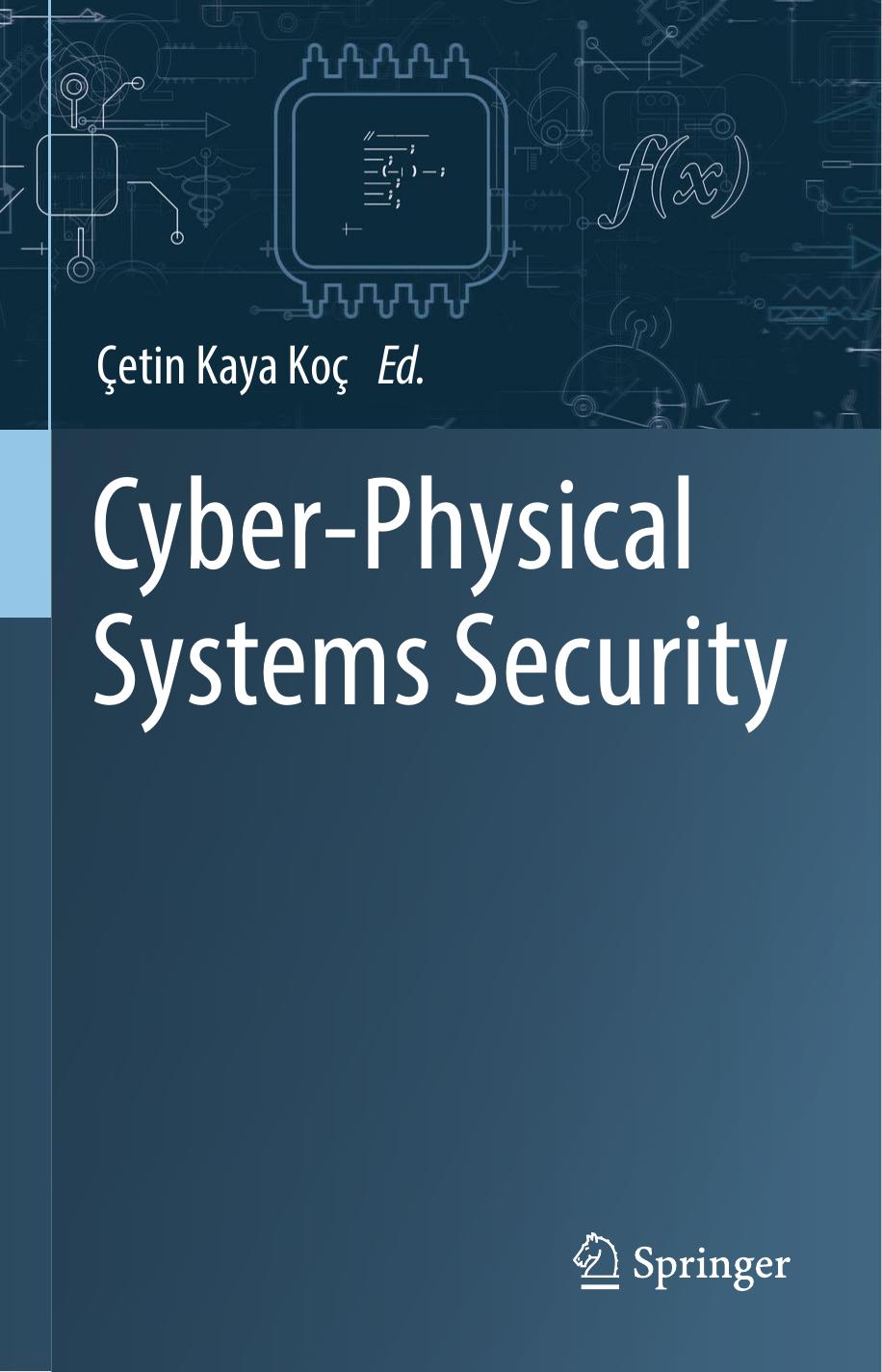 Cyber-Physical Systems Security by Çetin Kaya Koç