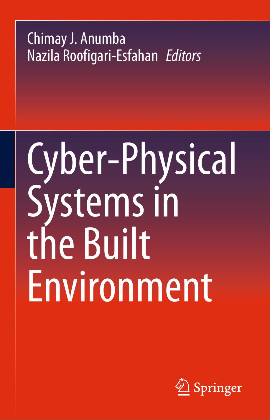 Cyber-Physical Systems in the Built Environment by Unknow