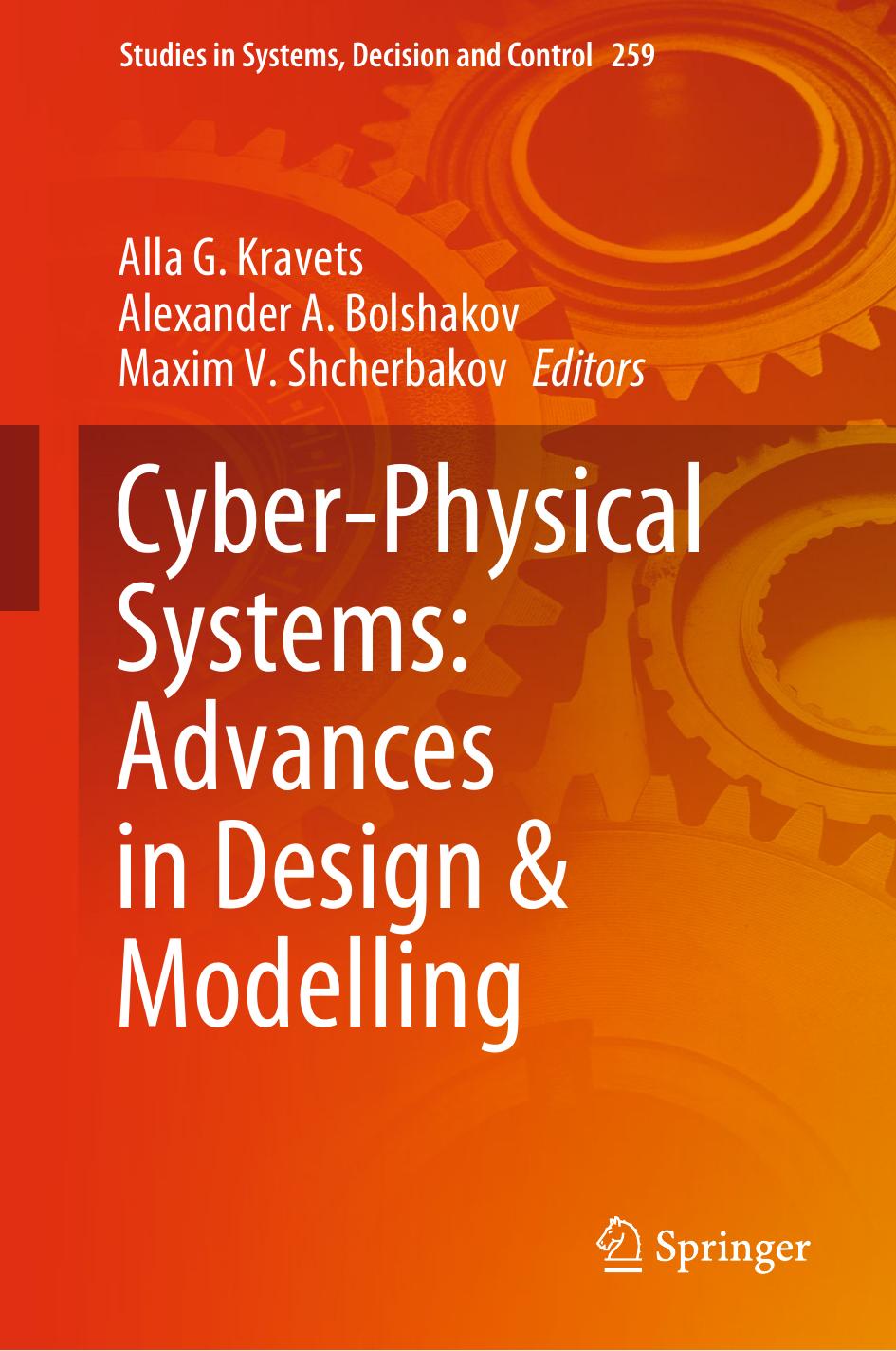 Cyber-Physical Systems: Advances in Design &amp; Modelling by Alla G. Kravets Alexander A. Bolshakov Maxim V. Shcherbakov