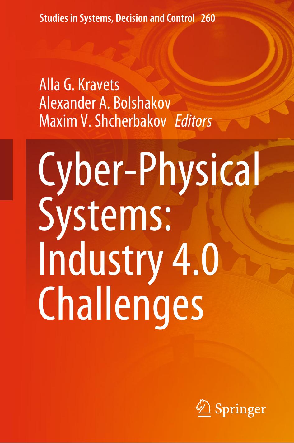 Cyber-Physical Systems: Industry 4.0 Challenges by Alla G. Kravets Alexander A. Bolshakov Maxim V. Shcherbakov