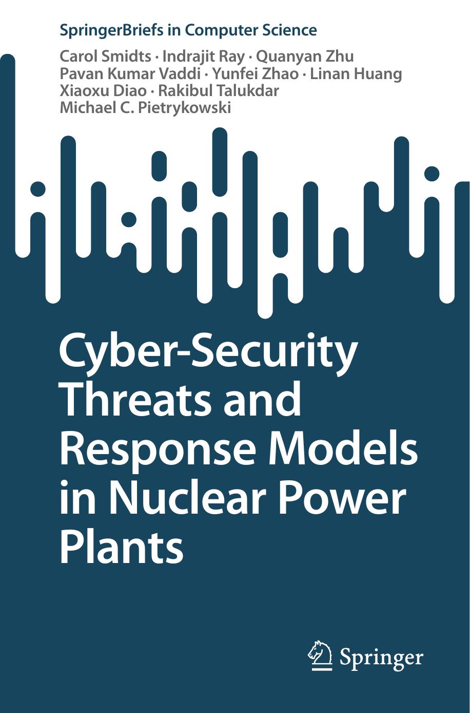 Cyber-Security Threats and Response Models in Nuclear Power Plants by unknow