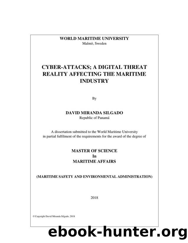 Cyber-attacks: a digital threat reality affecting the maritime industry by David Miranda Silgado