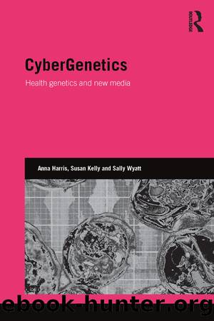 CyberGenetics by Anna Harris Susan Kelly Sally Wyatt