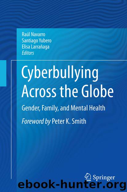 Cyberbullying Across the Globe by Raúl Navarro Santiago Yubero & Elisa Larrañaga