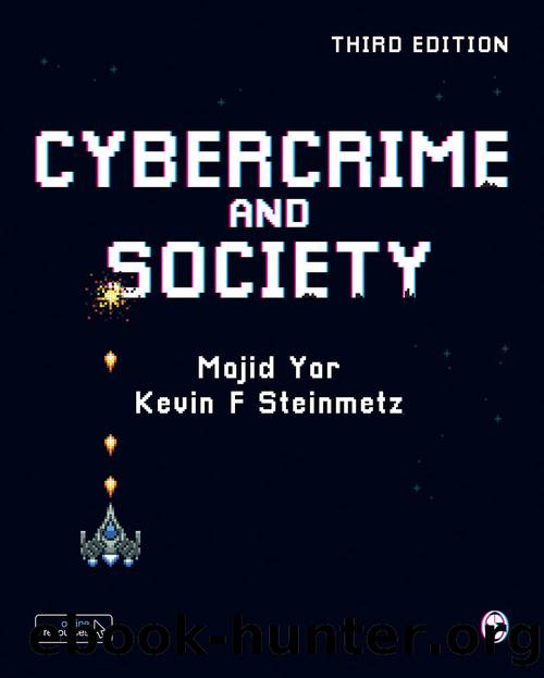 Cybercrime and Society by Majid Yar & Kevin F. Steinmetz