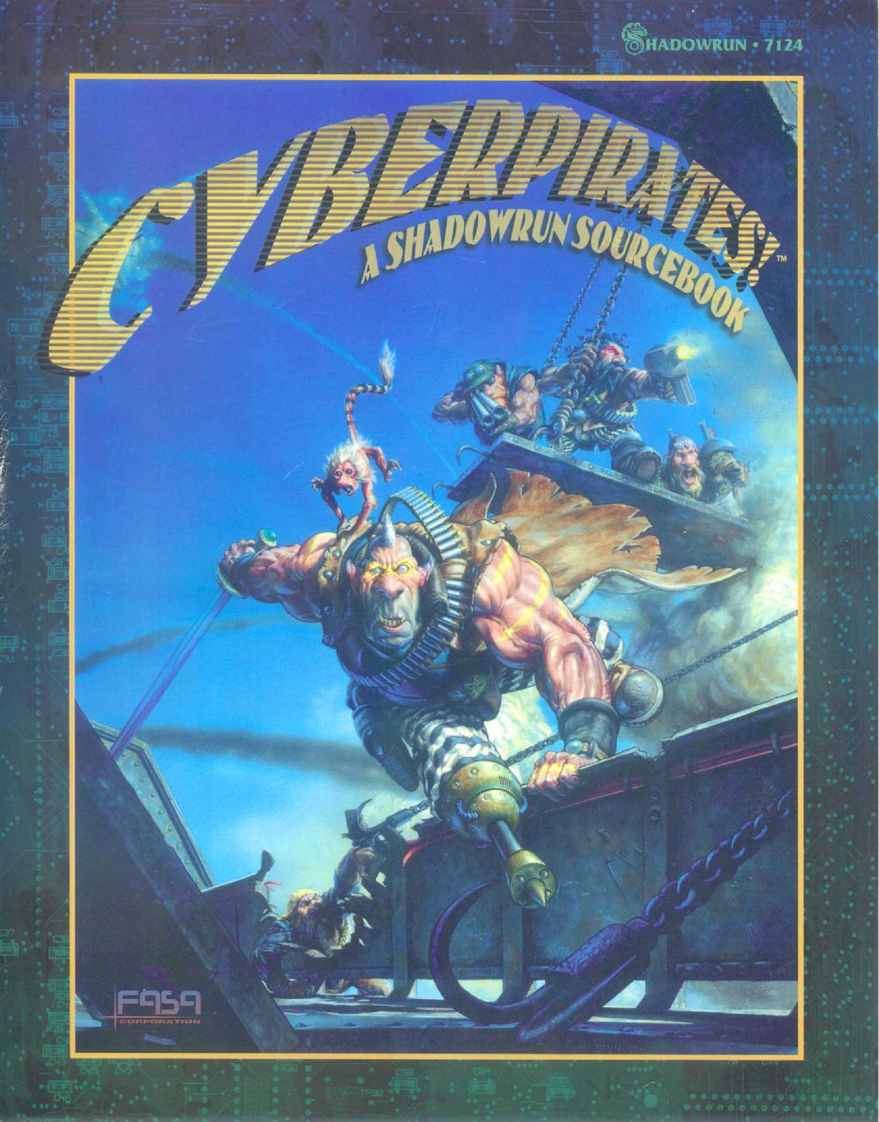 Cyberpirates: A Shadowrun Sourcebook by Jennifer Brandes Chris Hepler Michael Mulvihill FASA Corporation