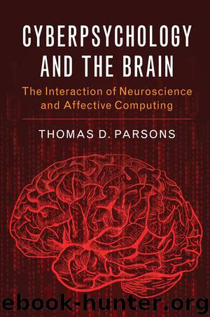 Cyberpsychology and the Brain by Parsons Thomas D
