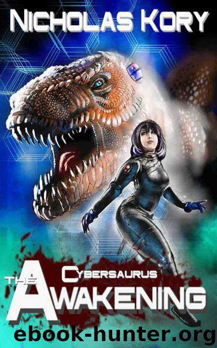 Cybersaurus - The Awakening by Nicholas Kory