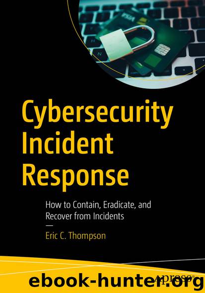 Cybersecurity Incident Response by Eric C. Thompson
