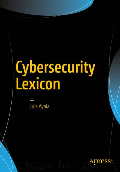 Cybersecurity Lexicon by Luis Ayala