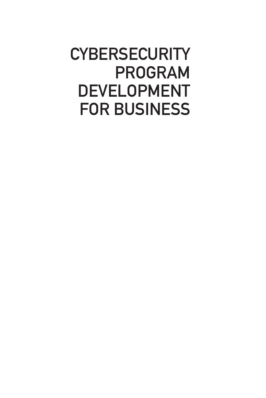 Cybersecurity Program Development for Business: The Essential Planning Guide by Unknow