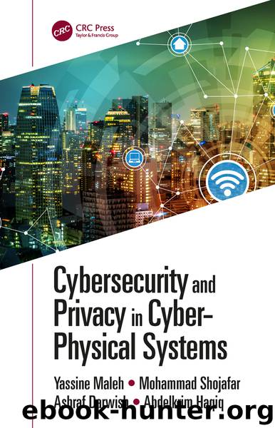 Cybersecurity and Privacy in Cyber Physical Systems by Yassine Maleh