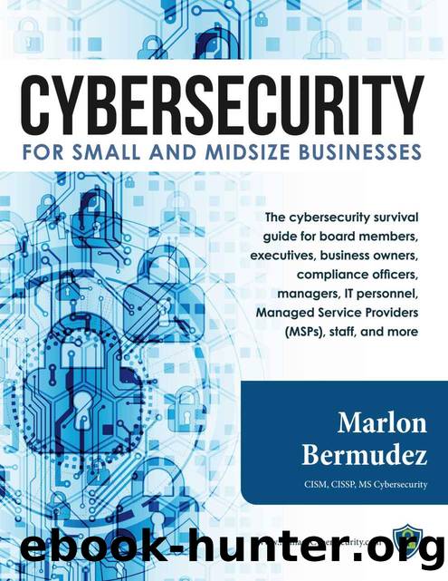 Cybersecurity for Small and Midsize Businesses by Marlon Bermudez