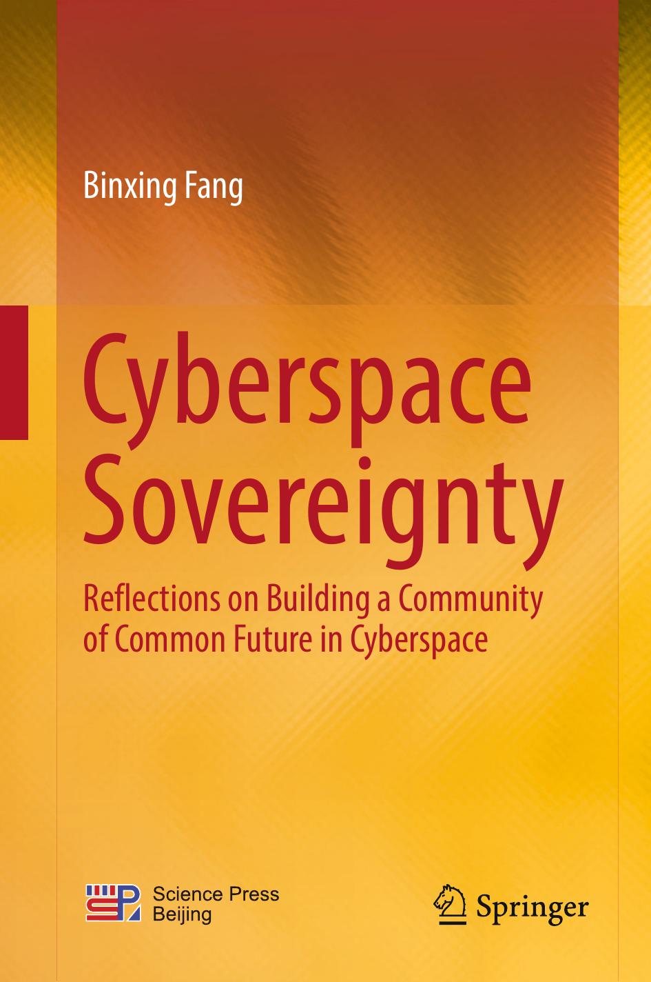 Cyberspace Sovereignty by Binxing Fang