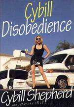 Cybill Disobedience by Cybill Shepherd