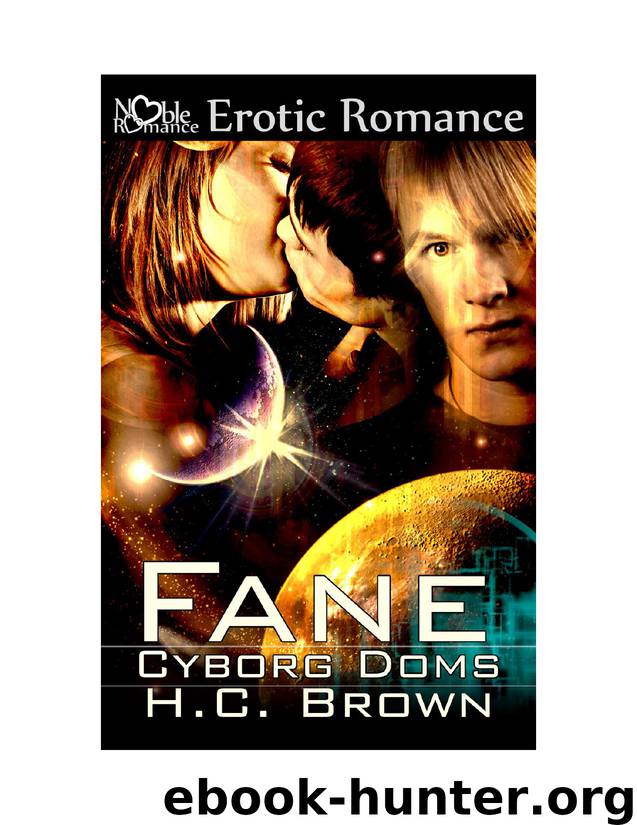 Cyborg Doms: Fane by H.C. Brown