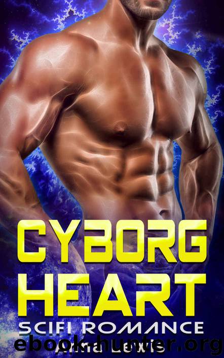 Cyborg Heart by Anna Lewis