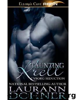 Cyborg Seduction - 7 Taunting Krell by Laurann Dohner