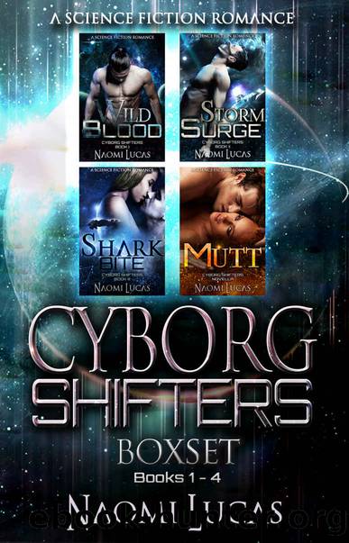 Cyborg Shifters Boxset 1: Books 1-4 by Lucas Naomi