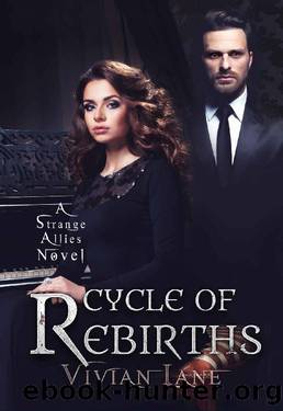 Cycle of Rebirths (Strange Allies novel #2) (Strange Allies novels) by Vivian Lane