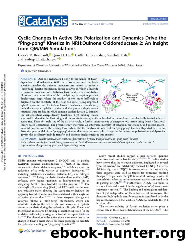 Cyclic Changes in Active Site Polarization and Dynamics Drive the âPing-pongâ Kinetics in NRH:Quinone Oxidoreductase 2: An Insight from QMMM Simulations by Clorice R. Reinhardt Quin H. Hu Caitlin G. Bresnahan Sanchita Hati & Sudeep Bhattacharyya
