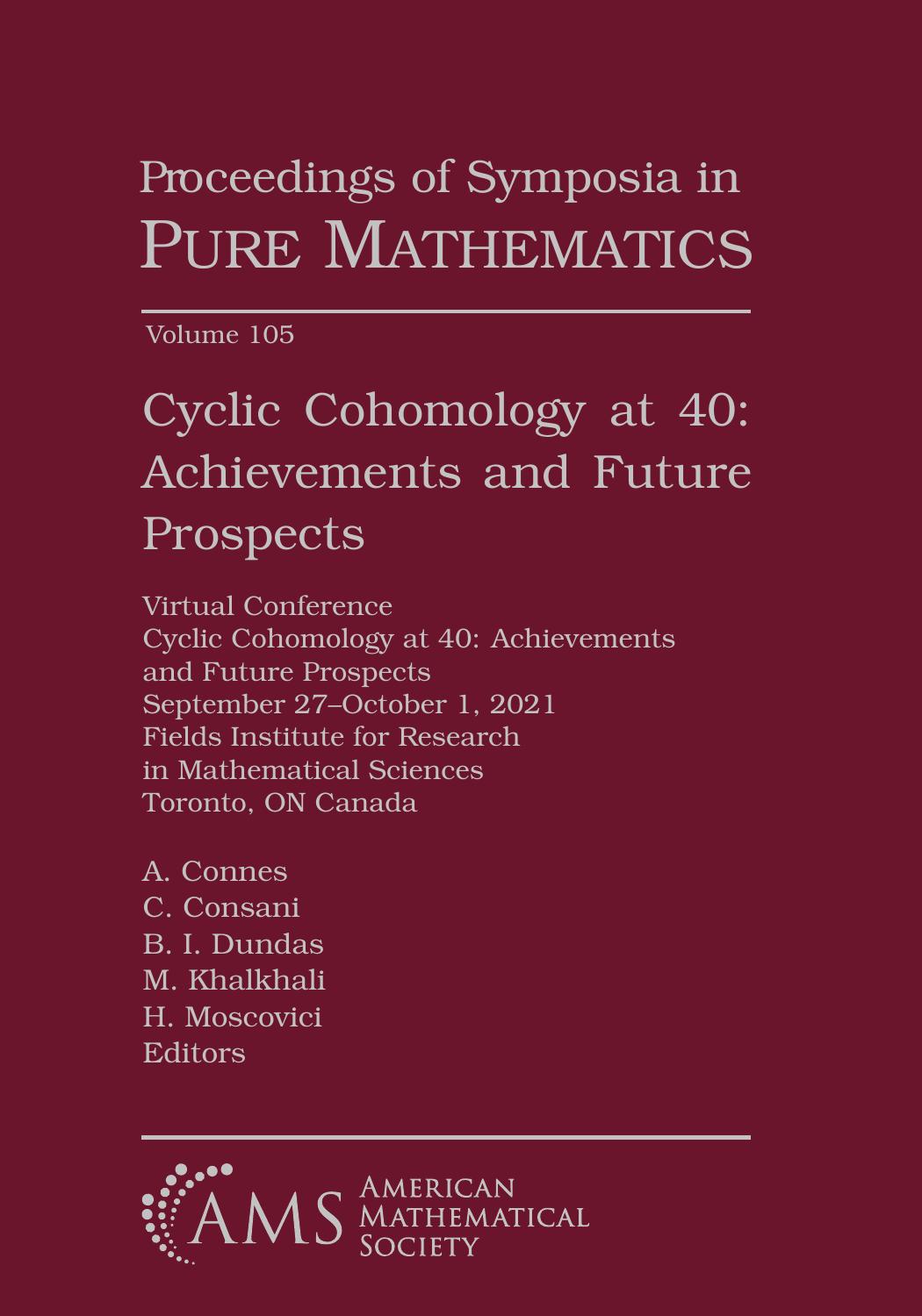 Cyclic Cohomology at 40: Achievements and Future Prospects by unknow