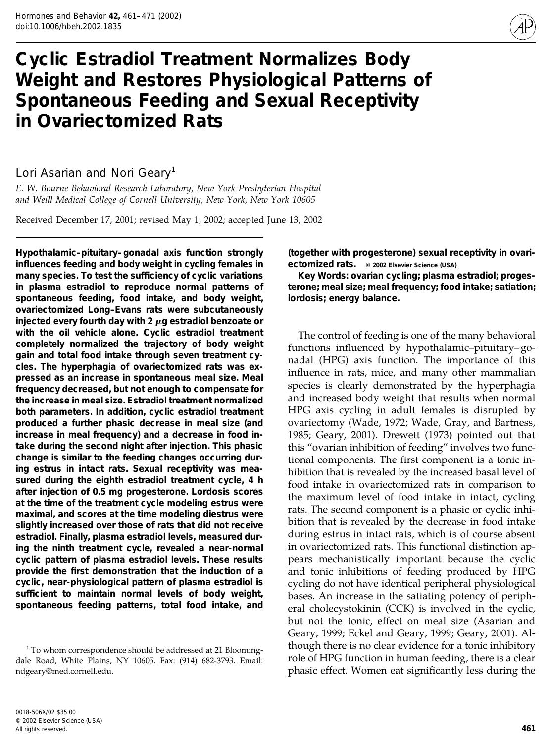 Cyclic Estradiol Treatment Normalizes Body Weight and Restores Physiological Patterns of Spontaneous Feeding and Sexual Receptivity in Ovariectomized Rats by Asarian L. et al