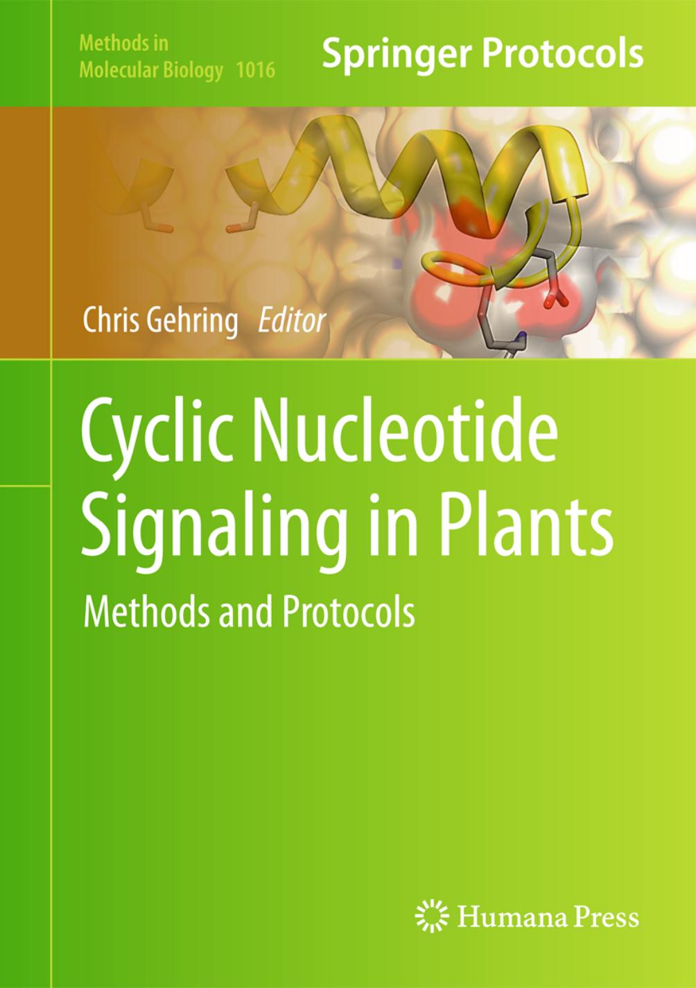 Cyclic Nucleotide Signaling in Plants: Methods and Protocols by Helen R. Irving Chris Gehring (auth.) Chris Gehring (eds.)