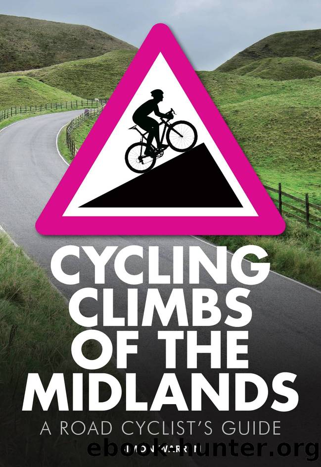 Cycling Climbs of the Midlands by Simon Warren