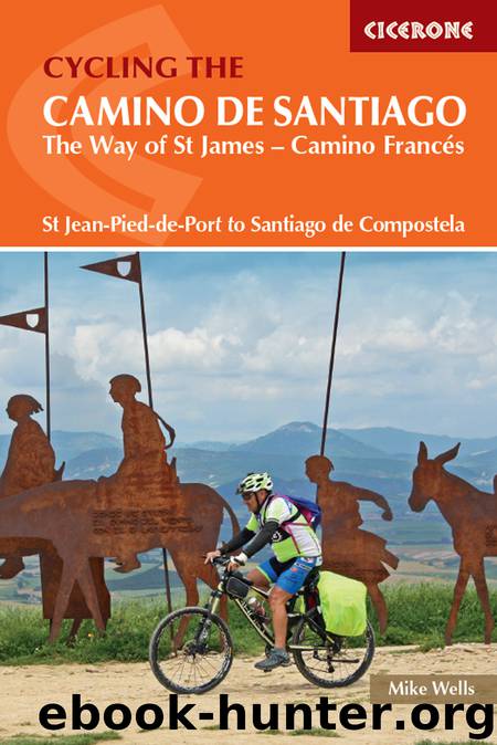 Cycling the Camino de Santiago by Mike Wells