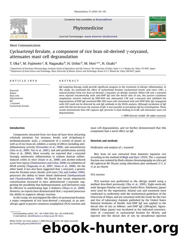 Cycloartenyl ferulate, a component of rice bran oil-derived Î³-oryzanol, attenuates mast cell degranulation by T. Oka; M. Fujimoto; R. Nagasaka; H. Ushio; M. Hori; H. Ozaki