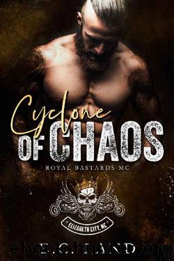 Cyclone of Chaos (Royal Bastards MC: Elizabeth City Book 1) by E.C. Land