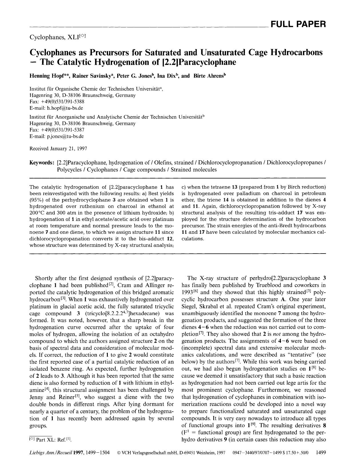 Cyclophanes, XLI. Cyclophanes as Precursors for Saturated and Unsaturated Cage Hydrocarbons - the Catalytic Hydrogenation of [2.2]Paracyclophane by Unknown