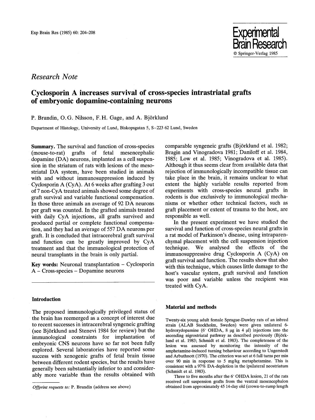 Cyclosporin A increases survival of cross-species intrastriatal grafts of embryonic dopamine-containing neurons by Unknown