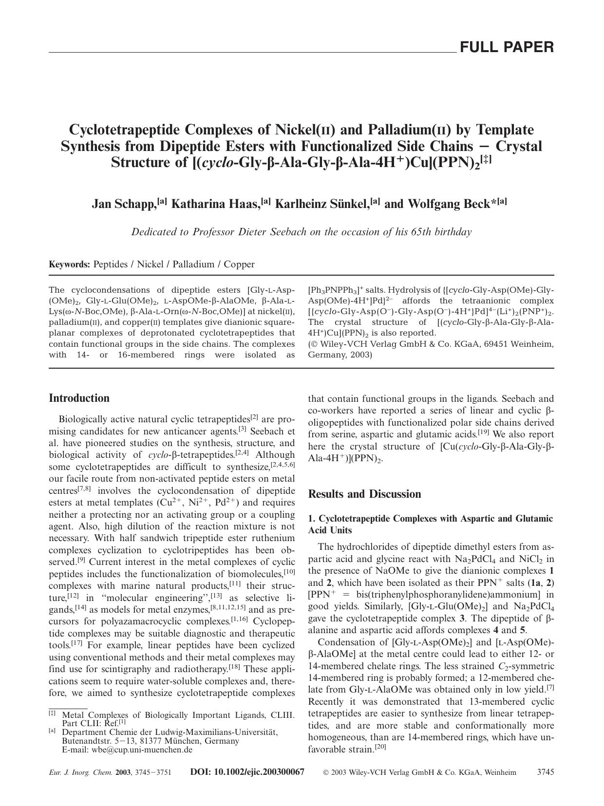 Cyclotetrapeptide Complexes of Nickel(II) and Palladium(II) by Template Synthesis from Dipeptide Esters with Functionalized Side Chains - Crystal Structure of [(cyclo-Gly-[beta]-Al by Unknown