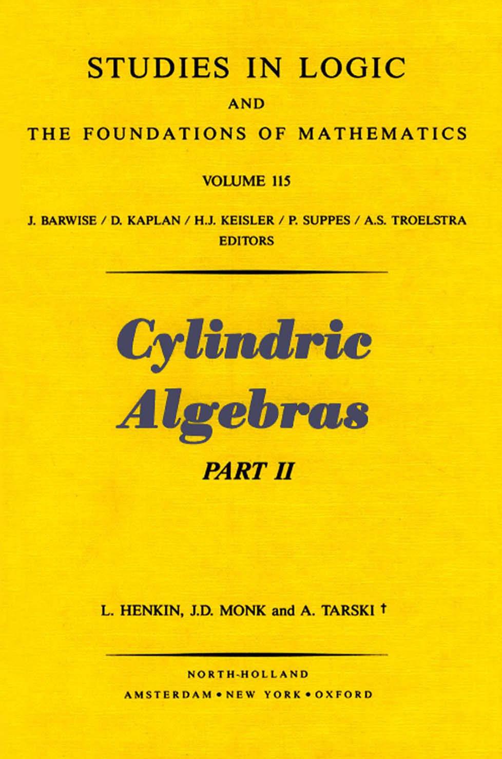 Cylindric Algebras, Part II by Leon Henkin J. Donald Monk Alfred Tarski