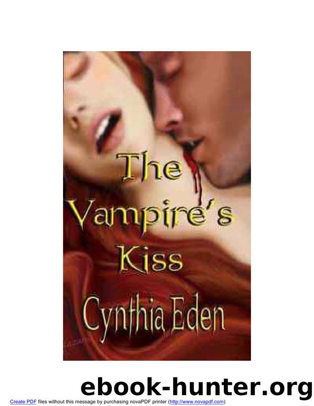 Cynthia Eden - The Vampire's Kiss.wps by Crystal & Billy