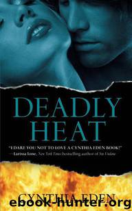 Cynthia Eden by Deadly Heat (Deadly #2)
